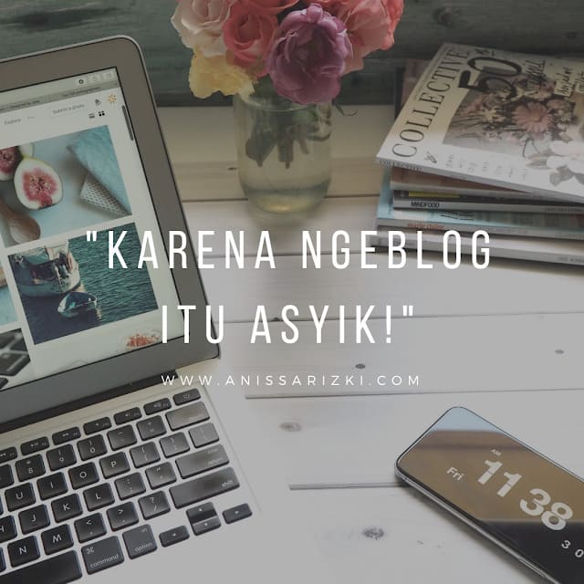 Karena Ngeblog Itu Seru Banget