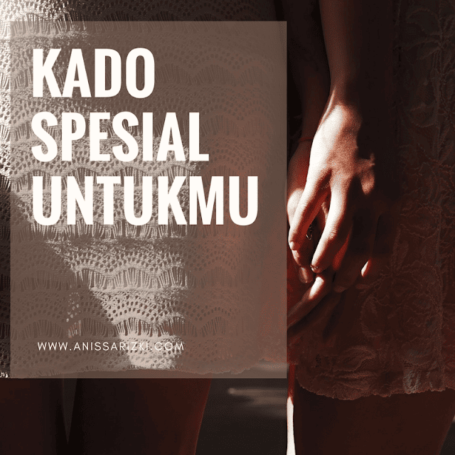 Kado Spesial Untukmu, Adikku Tersayang