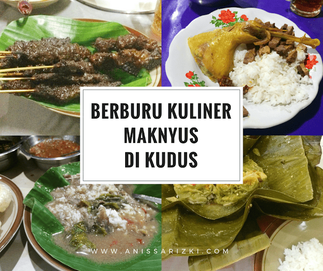 Berburu Kuliner Maknyus di Kudus
