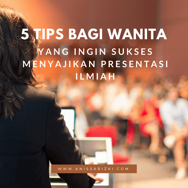 5 Tips Biar Presentasi Ilmiah Kamu Makin Ciamik