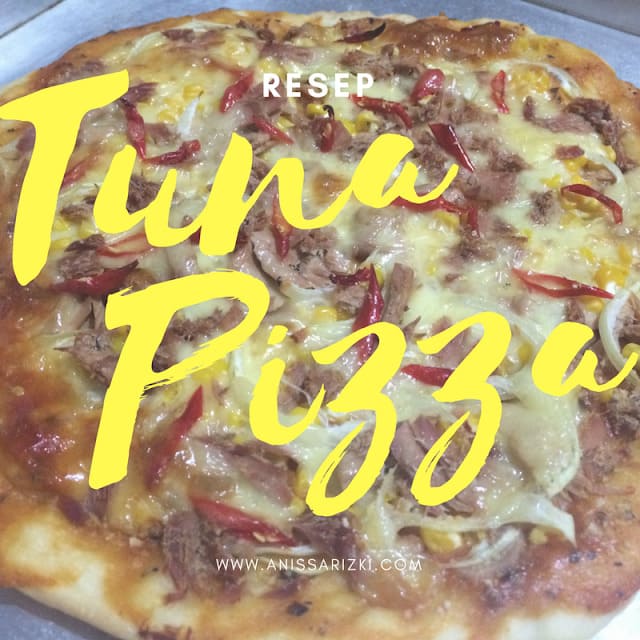 Resep Pizza Rumahan dengan Topping Tuna yang Bikin Nagih